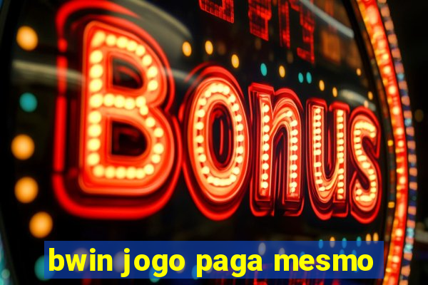 bwin jogo paga mesmo